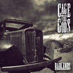 Cage The Gods : Badlands